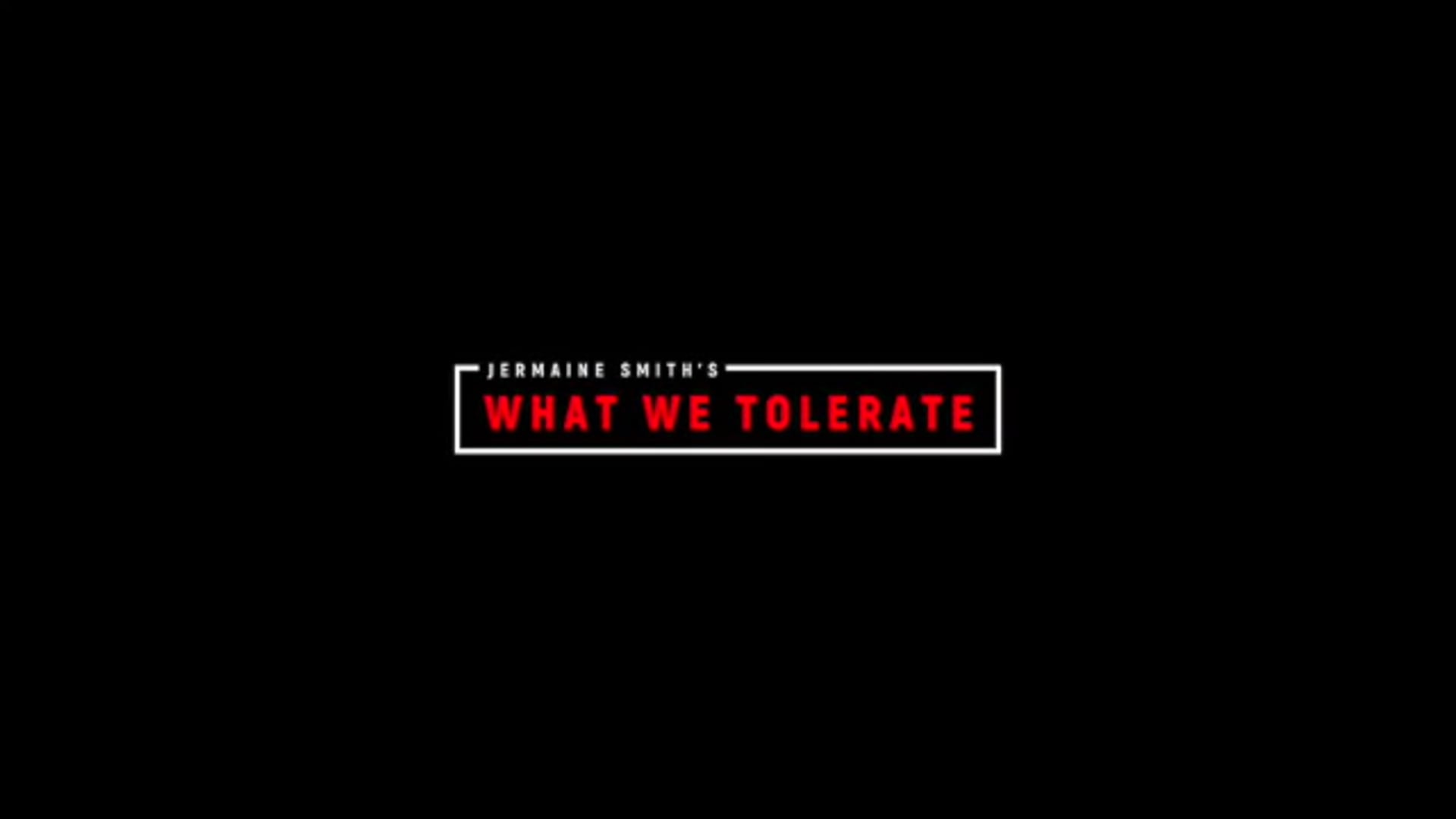 What We Tolerate
